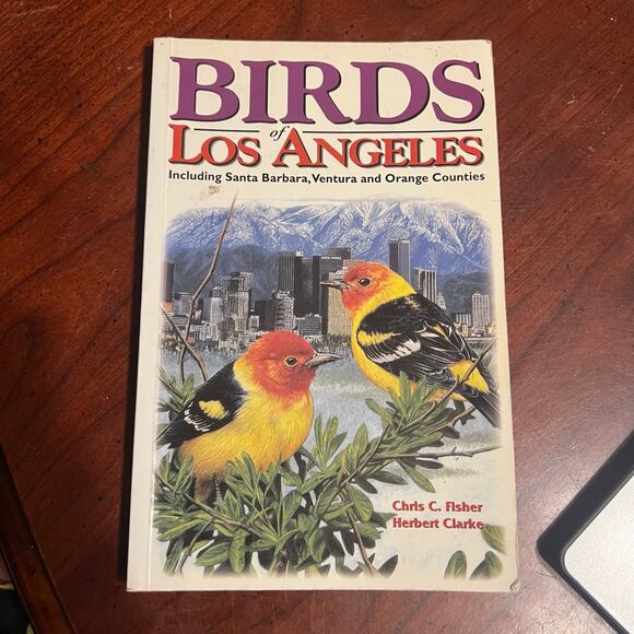 Birds Of Los Angeles Including Santa Barbara, Ventura & Orange Counties book - Picture 1 of 6